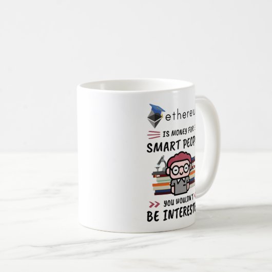 Mug Ethereum est de l'argent pour les gens intelligent (Devant droit)