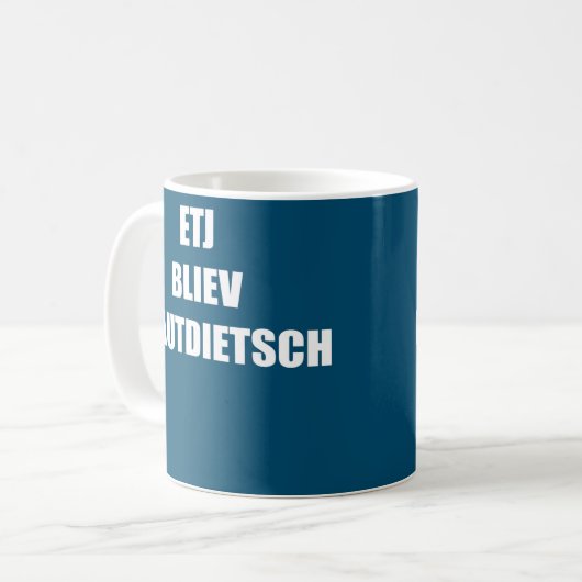 Mug Etj Wu Plautdietsch (Devant gauche)