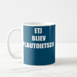 Mug Etj Wu Plautdietsch<br><div class="desc">Etj Varsovie Plautdietsch Funny Saying For Father And Mother Venin. Parfait pour papa,  maman,  papa,  men,  women,  friend et family members on Thanksgiving Day,  Christmas Day,  Mothers Day,  Fathers Day,  4th of July,  1776 Independent Day,  Vétérans Day,  Halloween Day,  Patrick's Day</div>