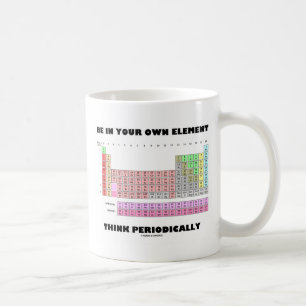 Mug Être dans votre propre élément penser périodiqueme