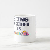 Mug Être ensemble, c'est magique, c'est mignon, c'est  (Centre)