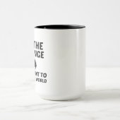 MUG ÊTRE LE CHANGEMENT (Centre)