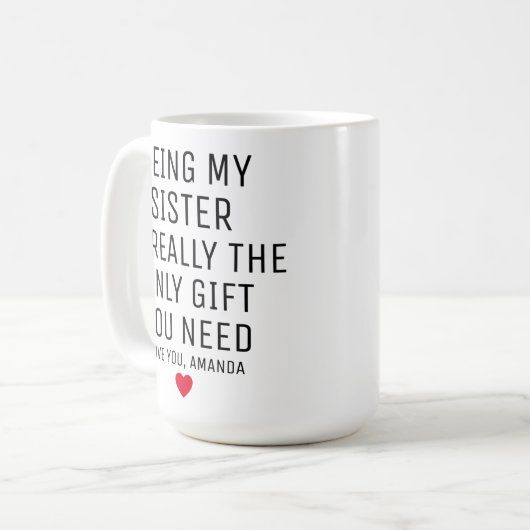 Mug Être Ma Soeur Est Vraiment Le Seul Don Dont Vous A (Devant gauche)