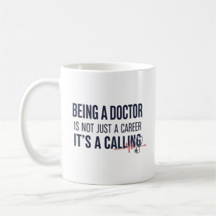 Mug Être médecin est une vocation Citation médicale au