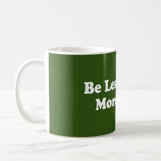 Mug Être Moins Faux Plus Souvent (Gauche)