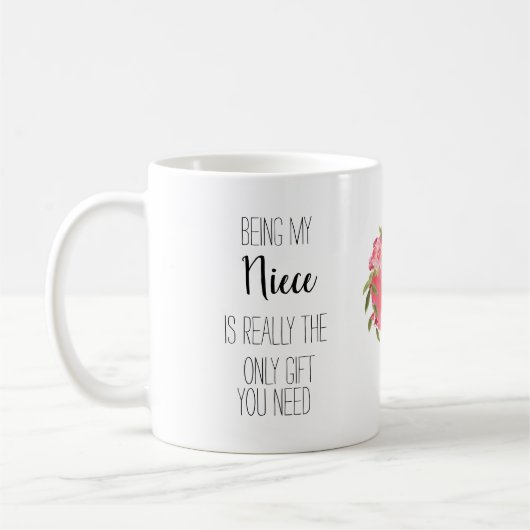 Mug Être mon Neice est le seul cadeau dont vous avez b (Gauche)