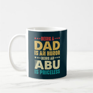 Mug Être Papa Est Un Honneur Être Abu Est Inestimable