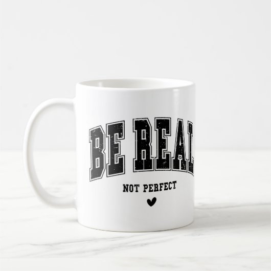 Mug Être réel pas parfait (Gauche)
