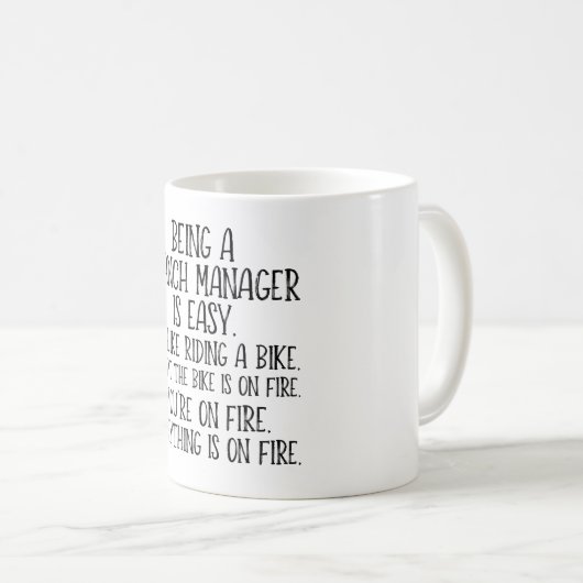 Mug Être Responsable De Branche Est Facile. C'est comm (Devant droit)
