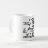Mug Être Responsable De Branche Est Facile. C'est comm (Devant gauche)