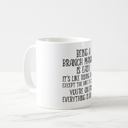 Mug Être Responsable De Branche Est Facile. C'est comm (Devant gauche)