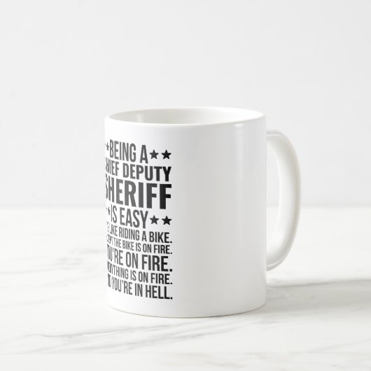 Mug Être shérif adjoint en chef est facile C'est comme (Devant droit)