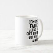 Mug Etre Ton Père Semble Suffisamment Don, Mais Ici (Devant droit)