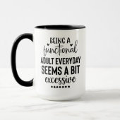 Mug Être Un Adulte Fonctionnel Chaque Jour Semble Un P (Gauche)