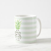 Mug Être Un Ananas Inspirationnel Citation Typographie (Devant droit)