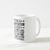 Mug Être un charpentier est facile c'est comme rouler  (Devant droit)