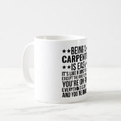 Mug Être un charpentier est facile c'est comme rouler  (Devant gauche)