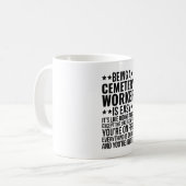 Mug Être un employé de cimetière est facile C'est comm (Devant gauche)