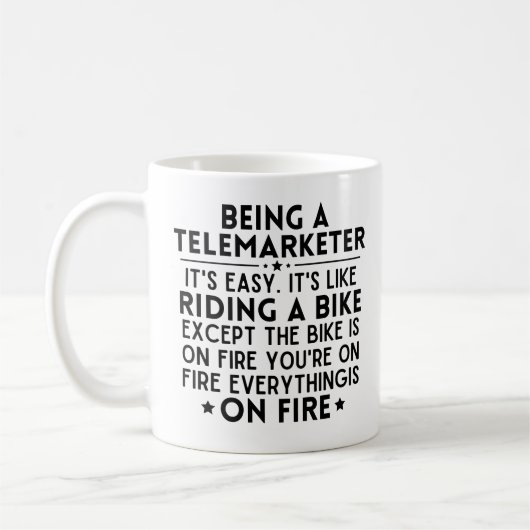 Mug Être un télévendeur C'est facile c'est comme roule (Gauche)