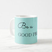 Mug Être une bonne personne (Devant gauche)