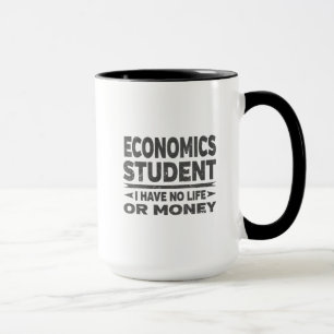 Mug Étudiant à l'école d'économie sans vie ni argent