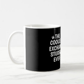Mug Étudiant d'échange le plus cool jamais