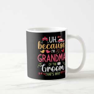 Mug Euh Parce que je suis grand-mère de la chambre C'e