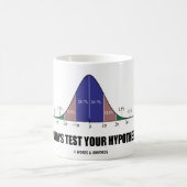 Mug Évaluez toujours votre hypothèse (l'attitude (Centre)