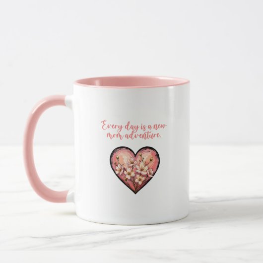 Mug Every Day Is A New Mom Adventure Design (Gauche)