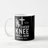 Mug Every Knee Shall Fall Romans 14_11 (Gauche)