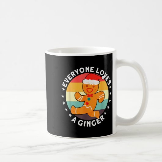 Mug Everyone Loves A Ginger Tee Redhead Gingerbread Ch (Droite)