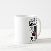 Mug Everyone Needs A Smart Sarcastic Grandma In Their  (Devant droit)