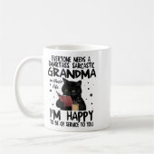 Mug Everyone Needs A Smart Sarcastic Grandma In Their  (Gauche)