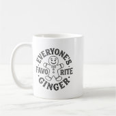 Mug Everyone's Favorite Ginger T Funny Gingerbread Man (Gauche)