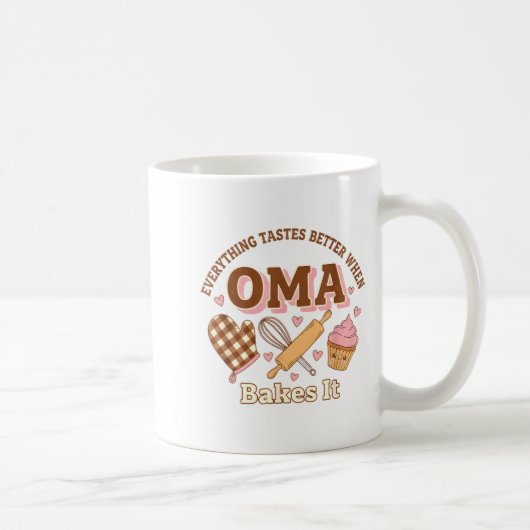 Mug Everything Tastes Better When Oma Bakes It Mother' (Droite)