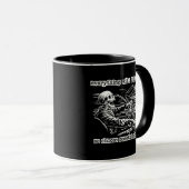Mug Everything Will Kill You Choose Something Fun Skel (Devant droit)