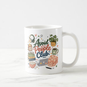 Mug Évitez les gens Club Ambiance Introverti Confortab