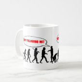 Mug Évolution. Cessez de me suivre (Devant gauche)