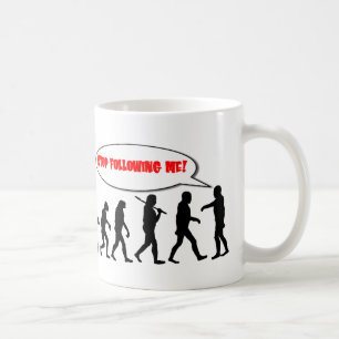Mug Évolution. Cessez de me suivre