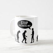 Mug évolution - cessez de me suivre ! (Devant gauche)