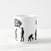 Mug évolution - cessez de me suivre ! (Centre)