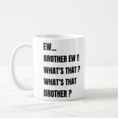 Mug Ew Frère ew qu'est-ce que c'est ? meme  (Gauche)