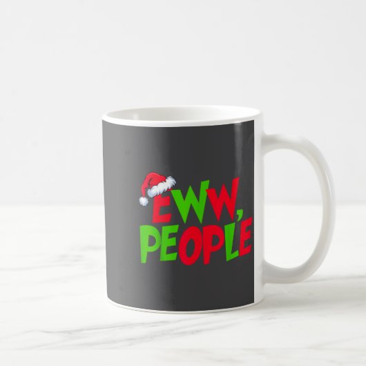 Mug Eww People Santa Hat Funny Christmas Mens Womens K (Droite)