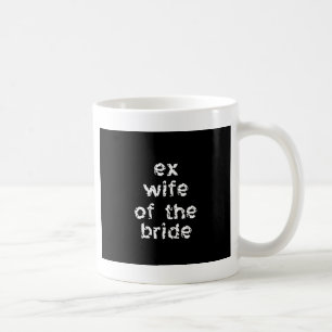 Mug Ex-femme de la mariée
