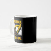 Mug Excavateur Ex Your Hole est mon objectif Équipemen (Devant gauche)