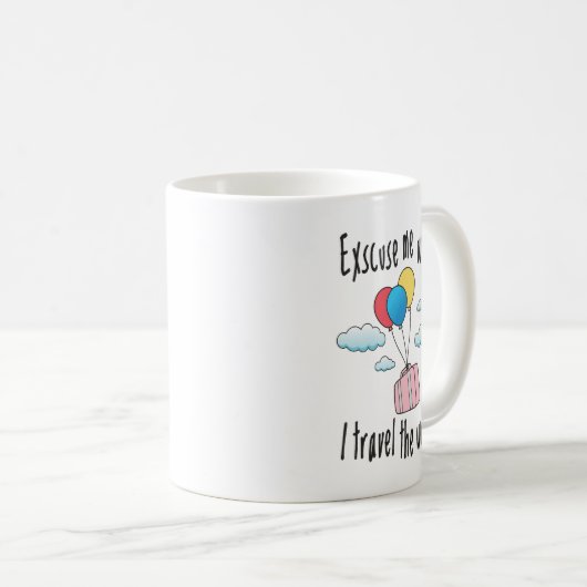Mug Excusez-moi pendant que je voyage dans le monde (Devant droit)