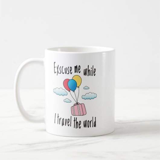 Mug Excusez-moi pendant que je voyage dans le monde (Gauche)