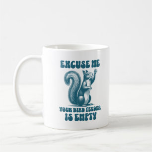 Mug Excusez-Moi Votre Oiseau Est Un Écureuil Drôle Vid