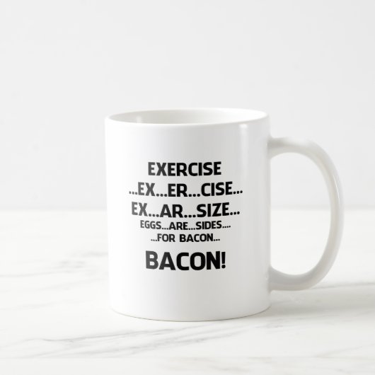 Mug Exercice. .BACON (Droite)