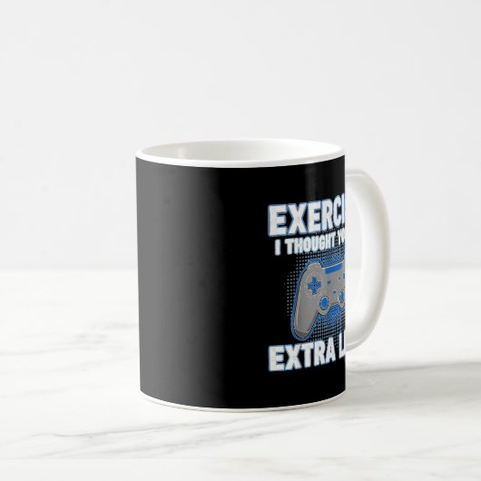 Mug Exercise I Thought You Said Extra Lives Funny Game (Devant droit)